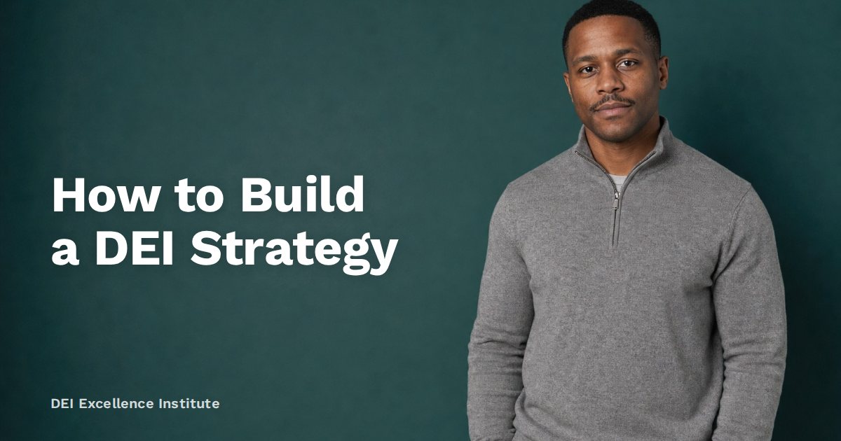 How to Build a DEI Strategy
